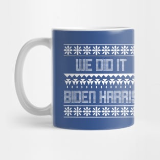 we did it - biden harris ugly christmas sweater Mug